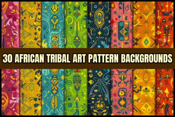 30 African Tribal Patterns Backgrounds: A Designer's Guide